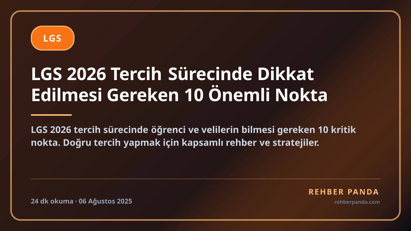 LGS 2026 Tercih Sürecinde Dikkat Edilmesi Gereken 10 Önemli Nokta