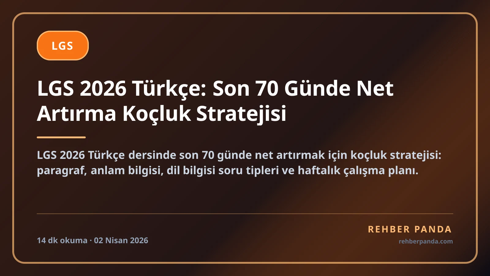 LGS 2026 Türkçe: Son 70 Günde Net Artırma Koçluk Stratejisi