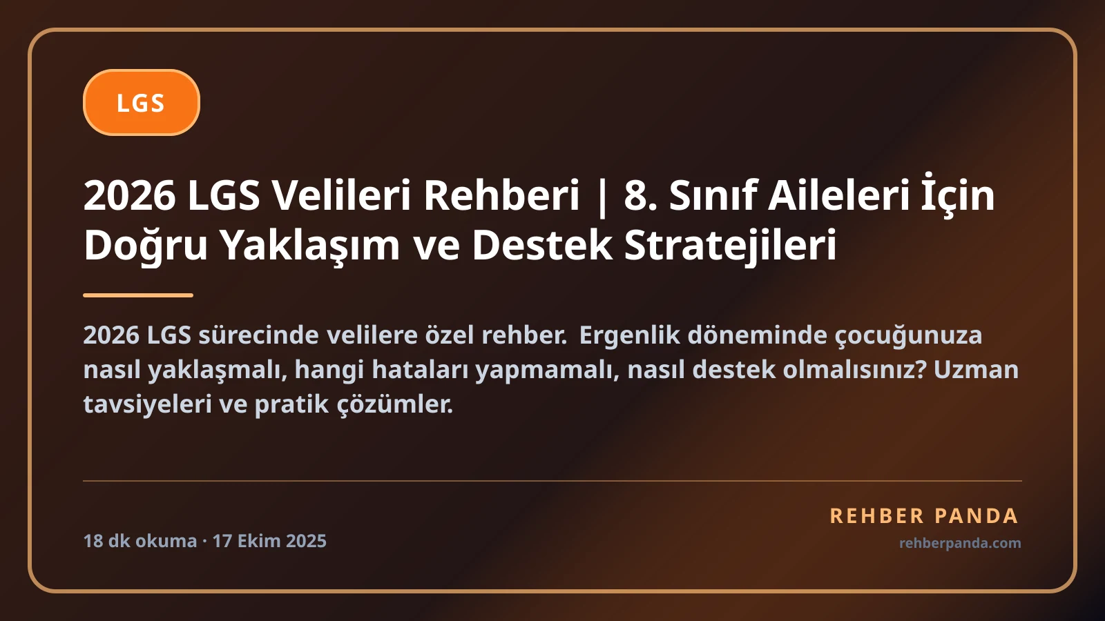 2026 LGS Velileri Rehberi | 8. Sınıf Aileleri İçin Doğru Yaklaşım ve Destek Stratejileri