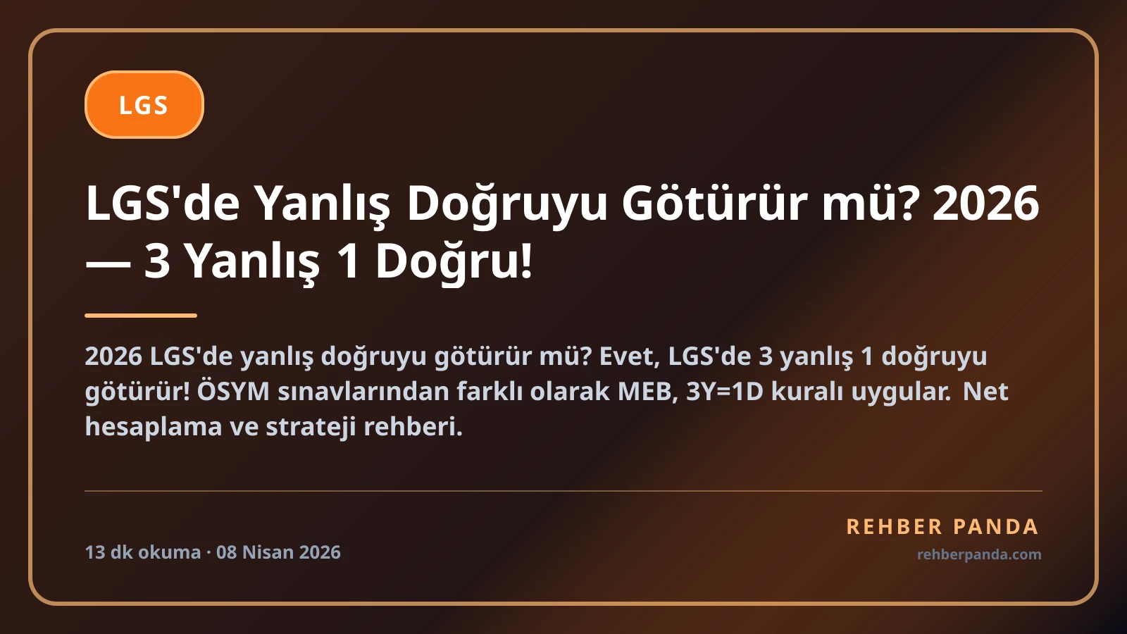 LGS'de Yanlış Doğruyu Götürür mü? 2026 — 3 Yanlış 1 Doğru!
