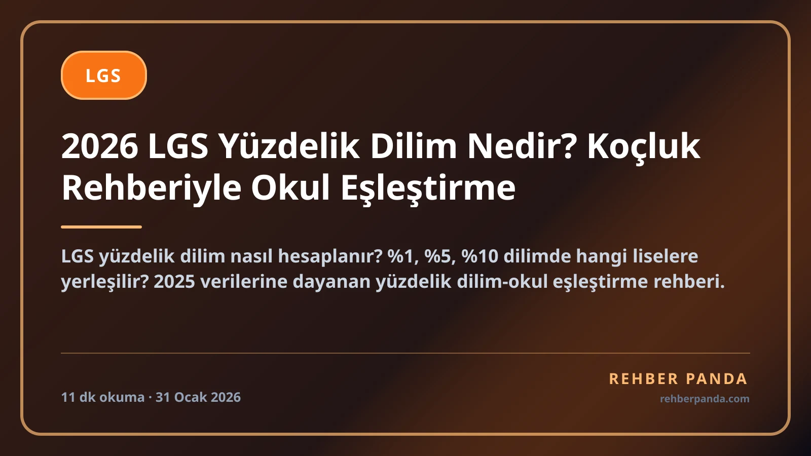 2026 LGS Yüzdelik Dilim Nedir? Koçluk Rehberiyle Okul Eşleştirme