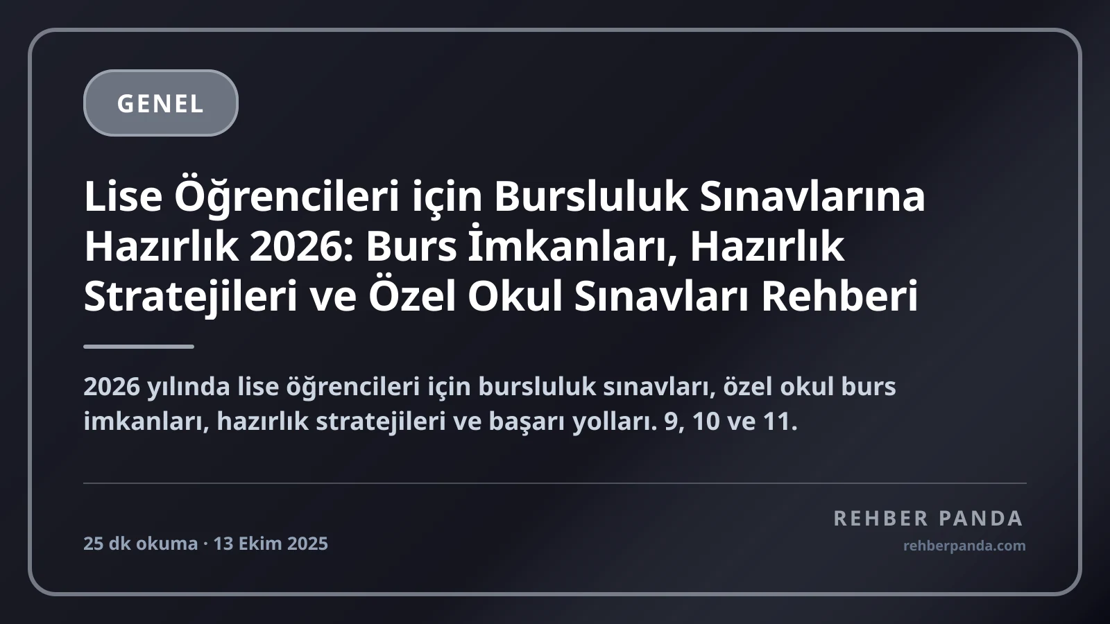 Lise Öğrencileri için Bursluluk Sınavlarına Hazırlık 2026: Burs İmkanları, Hazırlık Stratejileri ve Özel Okul Sınavları Rehberi
