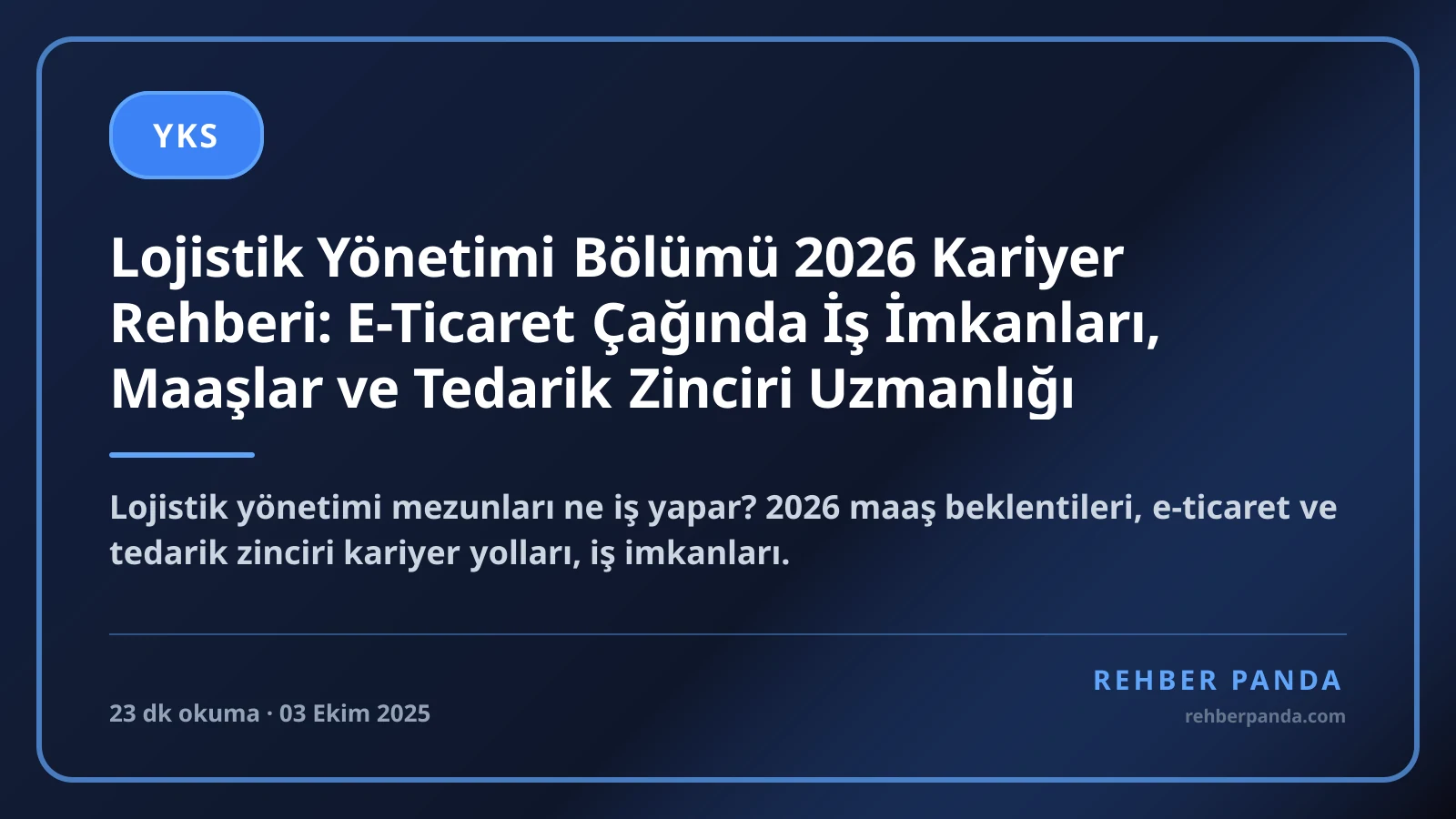 Lojistik Yönetimi Bölümü 2026 Kariyer Rehberi: E-Ticaret Çağında İş İmkanları, Maaşlar ve Tedarik Zinciri Uzmanlığı