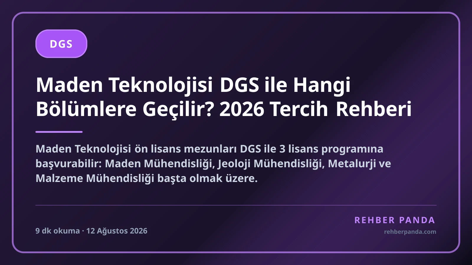 Maden Teknolojisi DGS ile Hangi Bölümlere Geçilir? 2026 Tercih Rehberi