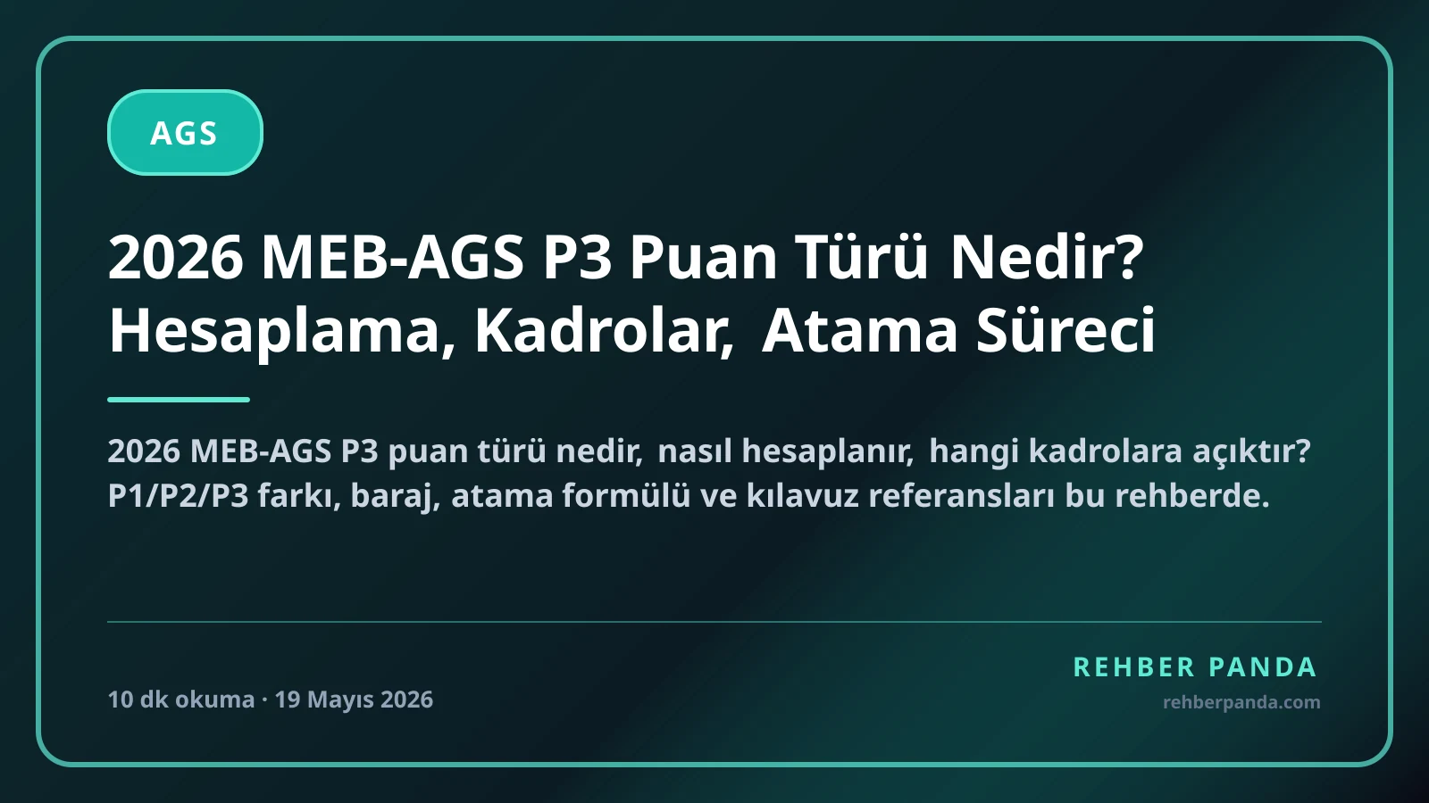 2026 MEB-AGS P3 Puan Türü Nedir? Hesaplama, Kadrolar, Atama Süreci