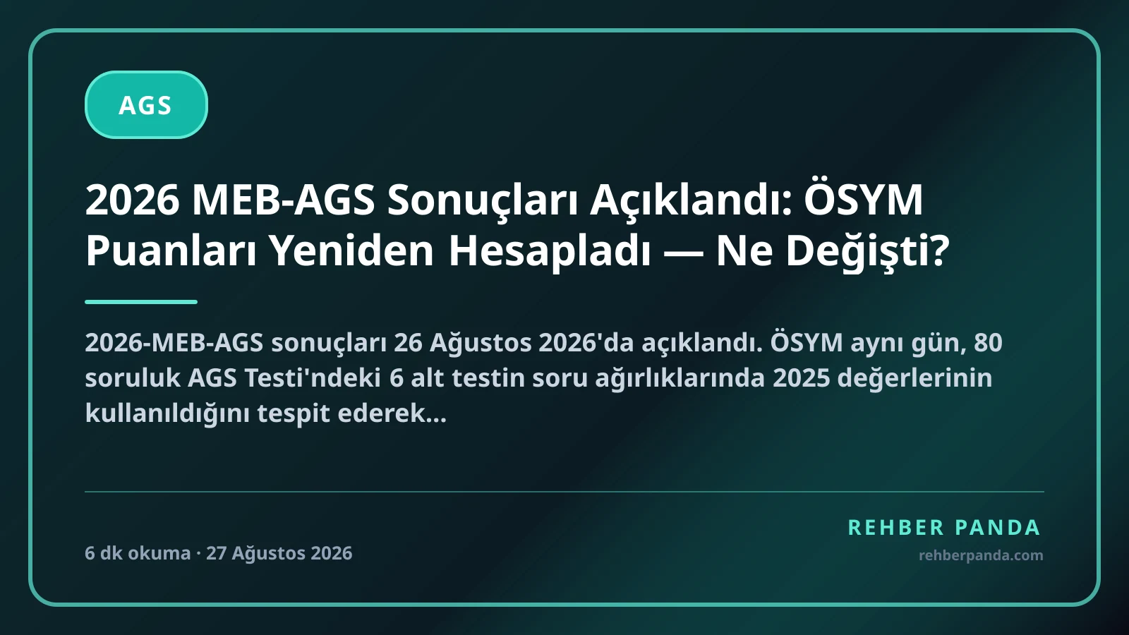 2026 MEB-AGS Sonuçları Açıklandı: ÖSYM Puanları Yeniden Hesapladı — Ne Değişti?