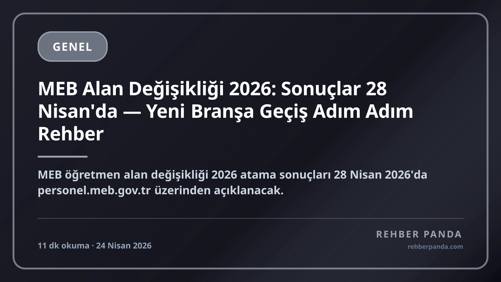MEB Alan Değişikliği 2026: Sonuçlar 28 Nisan'da — Yeni Branşa Geçiş Adım Adım Rehber