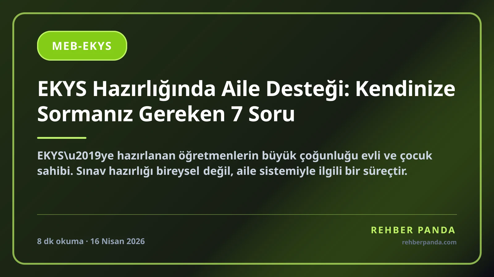 EKYS Hazırlığında Aile Desteği: Kendinize Sormanız Gereken 7 Soru