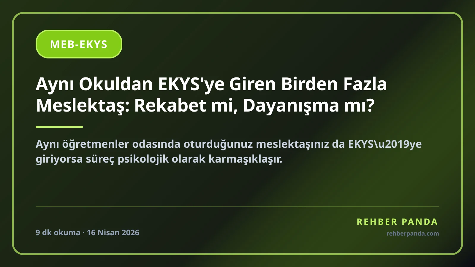 Aynı Okuldan EKYS'ye Giren Birden Fazla Meslektaş: Rekabet mi, Dayanışma mı?