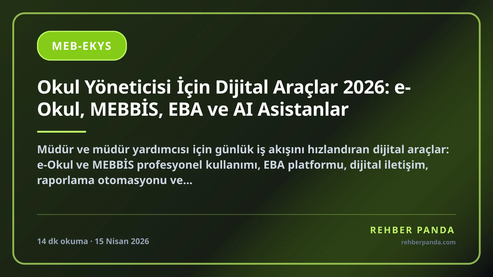 Okul Yöneticisi İçin Dijital Araçlar 2026: e-Okul, MEBBİS, EBA ve AI Asistanlar