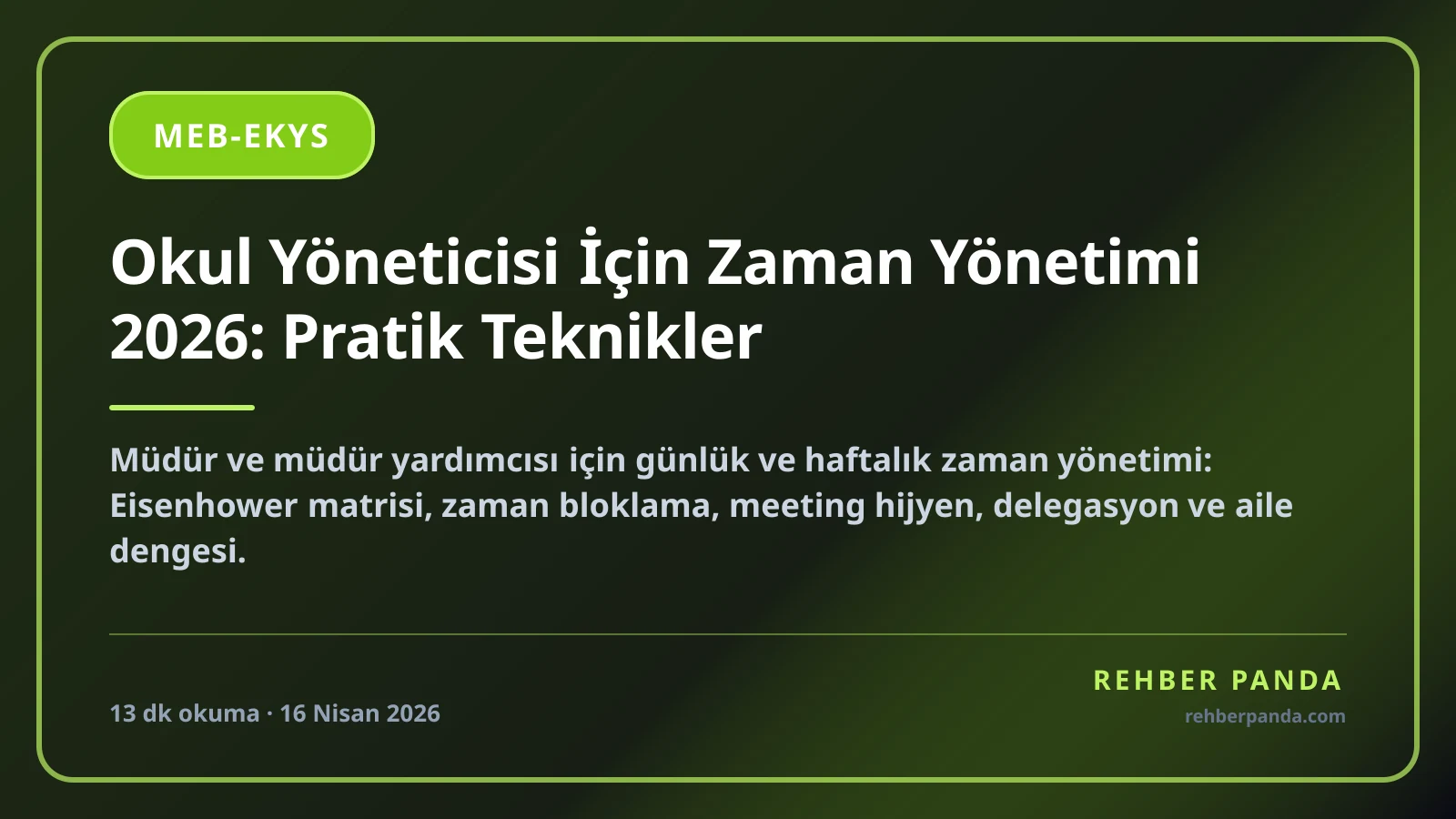 Okul Yöneticisi İçin Zaman Yönetimi 2026: Pratik Teknikler