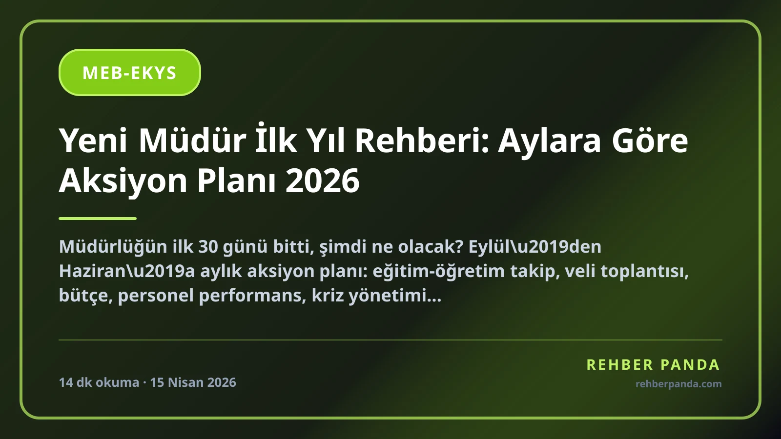 Yeni Müdür İlk Yıl Rehberi: Aylara Göre Aksiyon Planı 2026