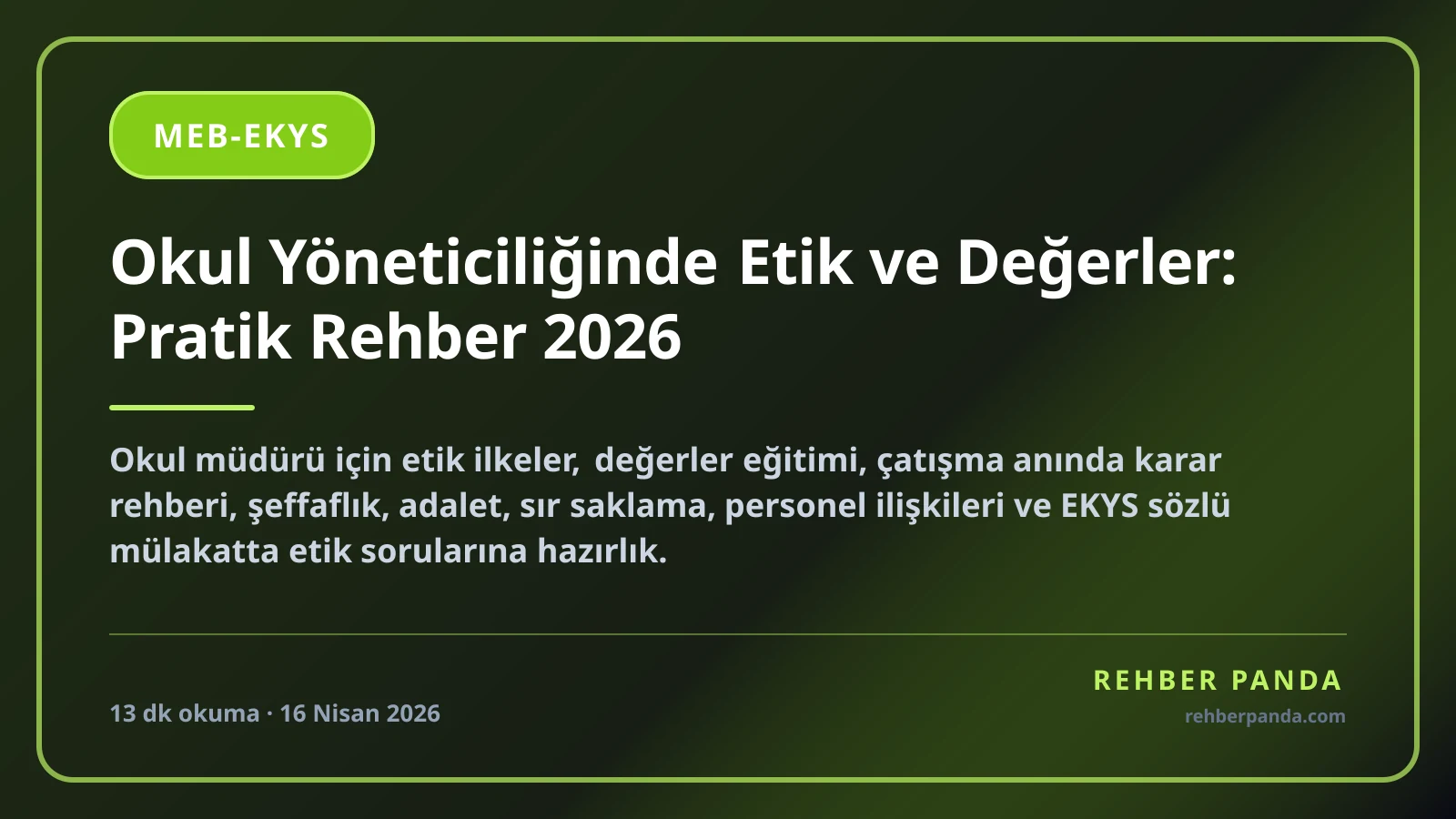 Okul Yöneticiliğinde Etik ve Değerler: Pratik Rehber 2026