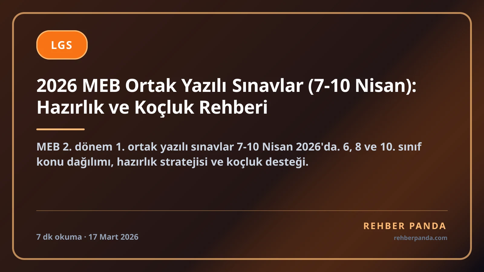 2026 MEB Ortak Yazılı Sınavlar (7-10 Nisan): Hazırlık ve Koçluk Rehberi