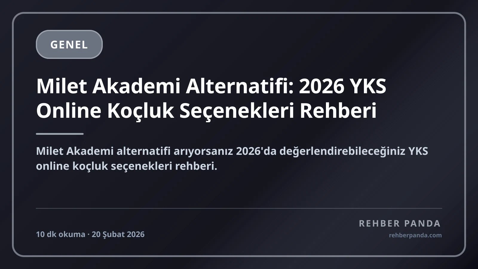 Milet Akademi Alternatifi: 2026 YKS Online Koçluk Seçenekleri Rehberi