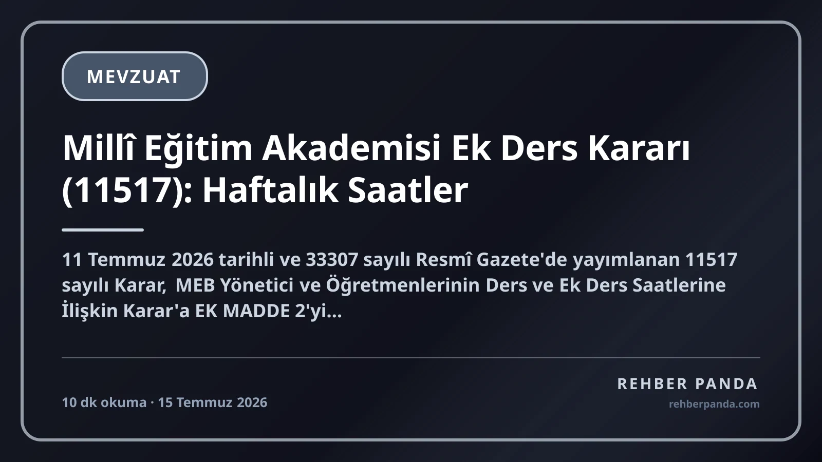 Millî Eğitim Akademisi Ek Ders Kararı (11517): Haftalık Saatler