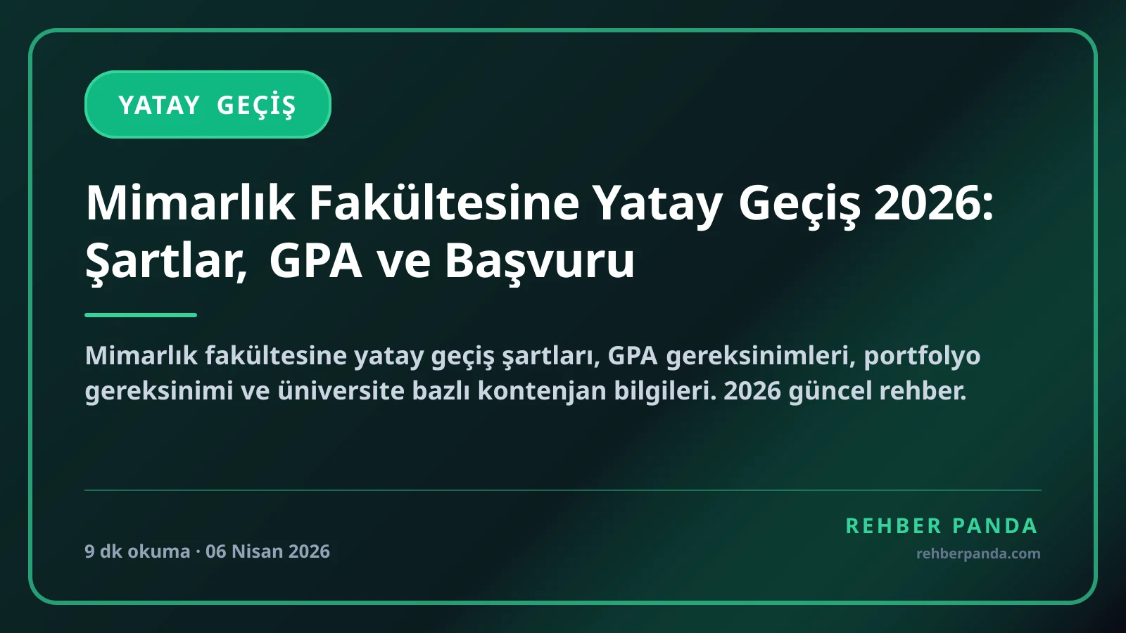 Mimarlık Fakültesine Yatay Geçiş 2026: Şartlar, GPA ve Başvuru