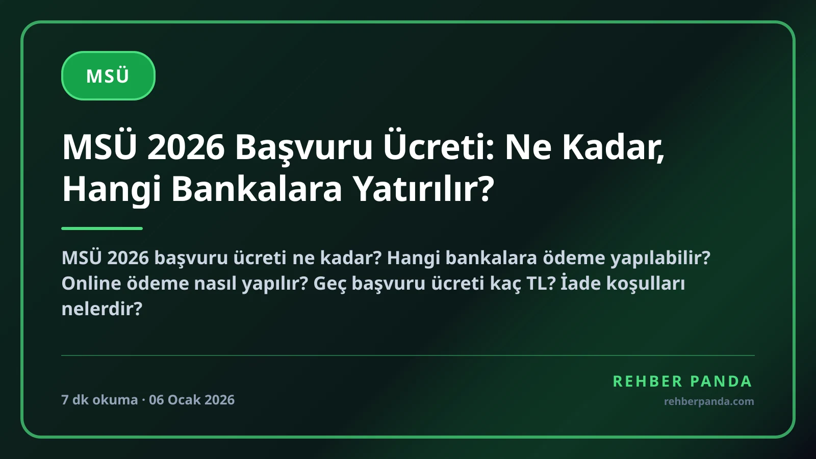 MSÜ 2026 Başvuru Ücreti: Ne Kadar, Hangi Bankalara Yatırılır?
