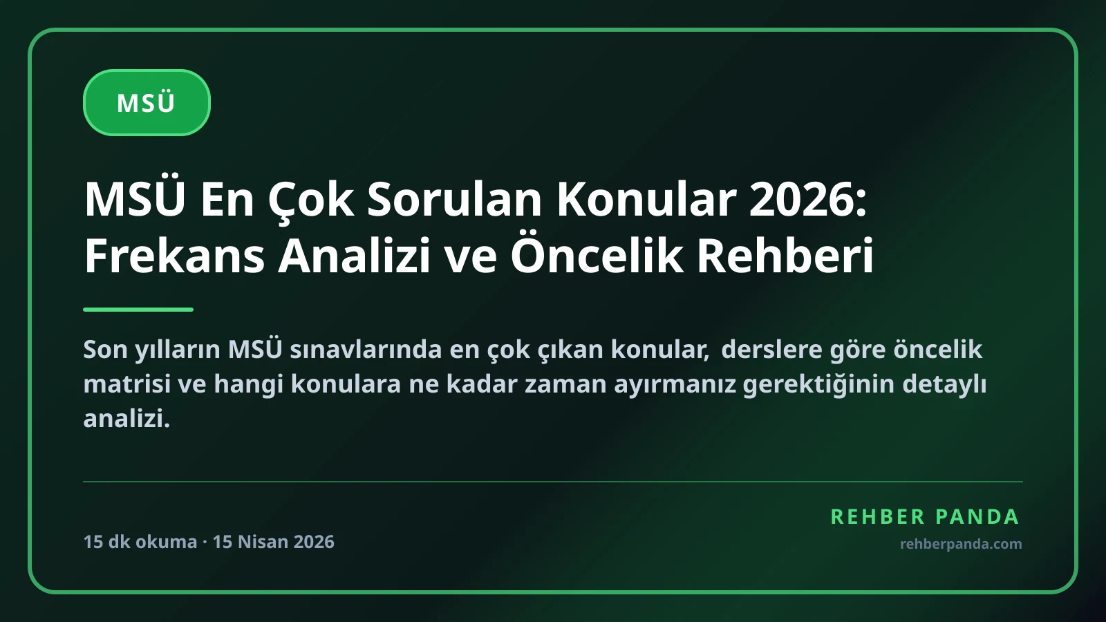 MSÜ En Çok Sorulan Konular 2026: Frekans Analizi ve Öncelik Rehberi