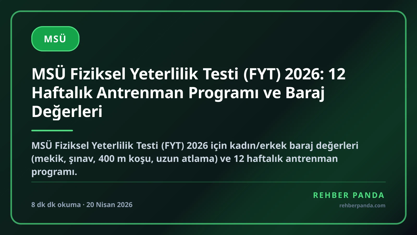 MSÜ Fiziksel Yeterlilik Testi (FYT) 2026: 12 Haftalık Antrenman Programı ve Baraj Değerleri