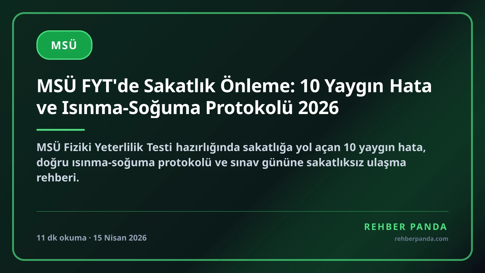 MSÜ FYT'de Sakatlık Önleme: 10 Yaygın Hata ve Isınma-Soğuma Protokolü 2026
