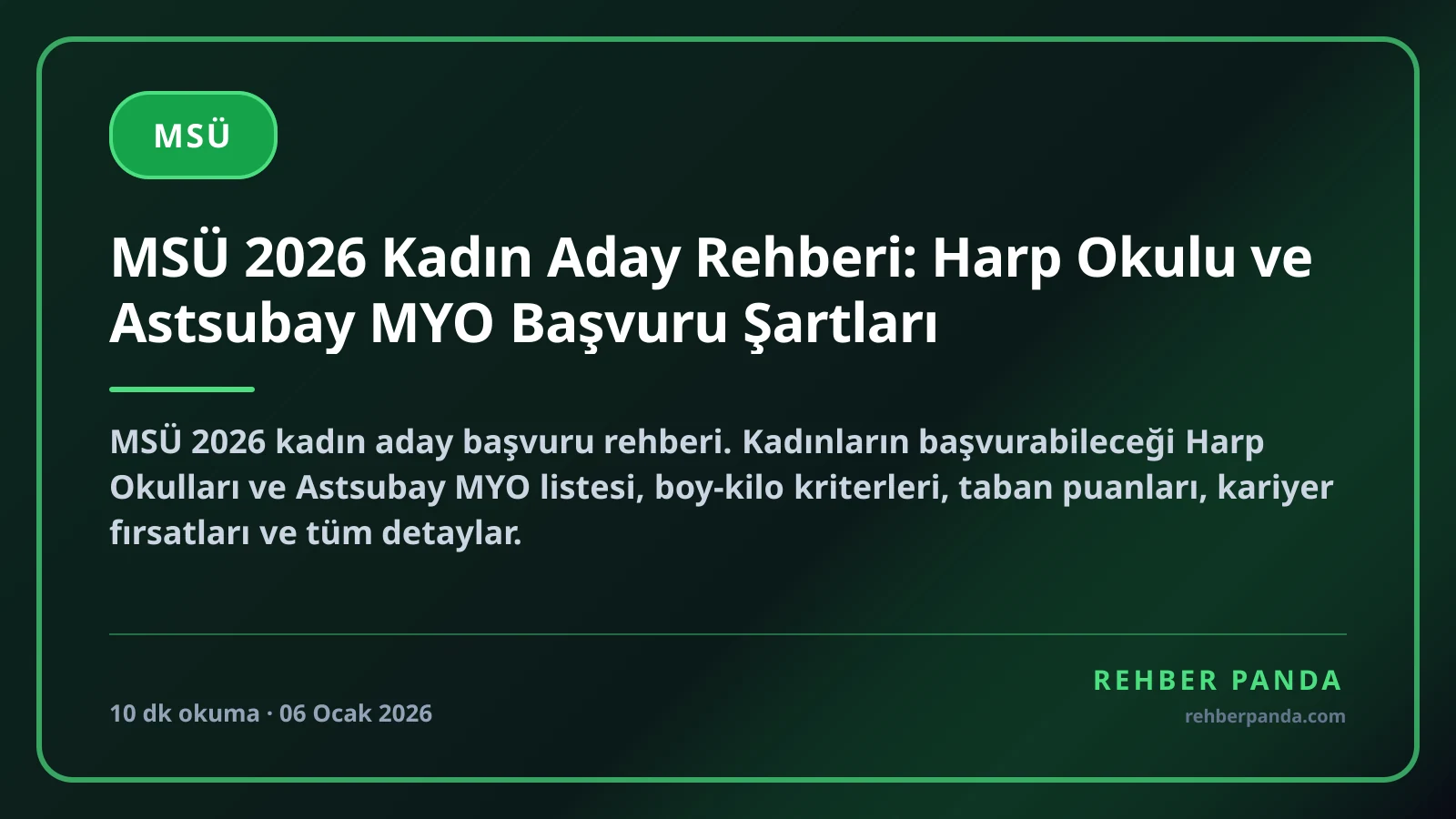 MSÜ 2026 Kadın Aday Rehberi: Harp Okulu ve Astsubay MYO Başvuru Şartları