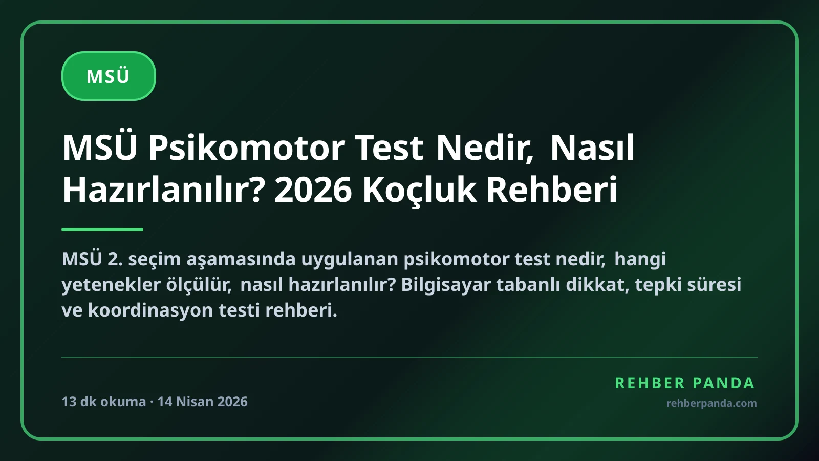 MSÜ Psikomotor Test Nedir, Nasıl Hazırlanılır? 2026 Koçluk Rehberi