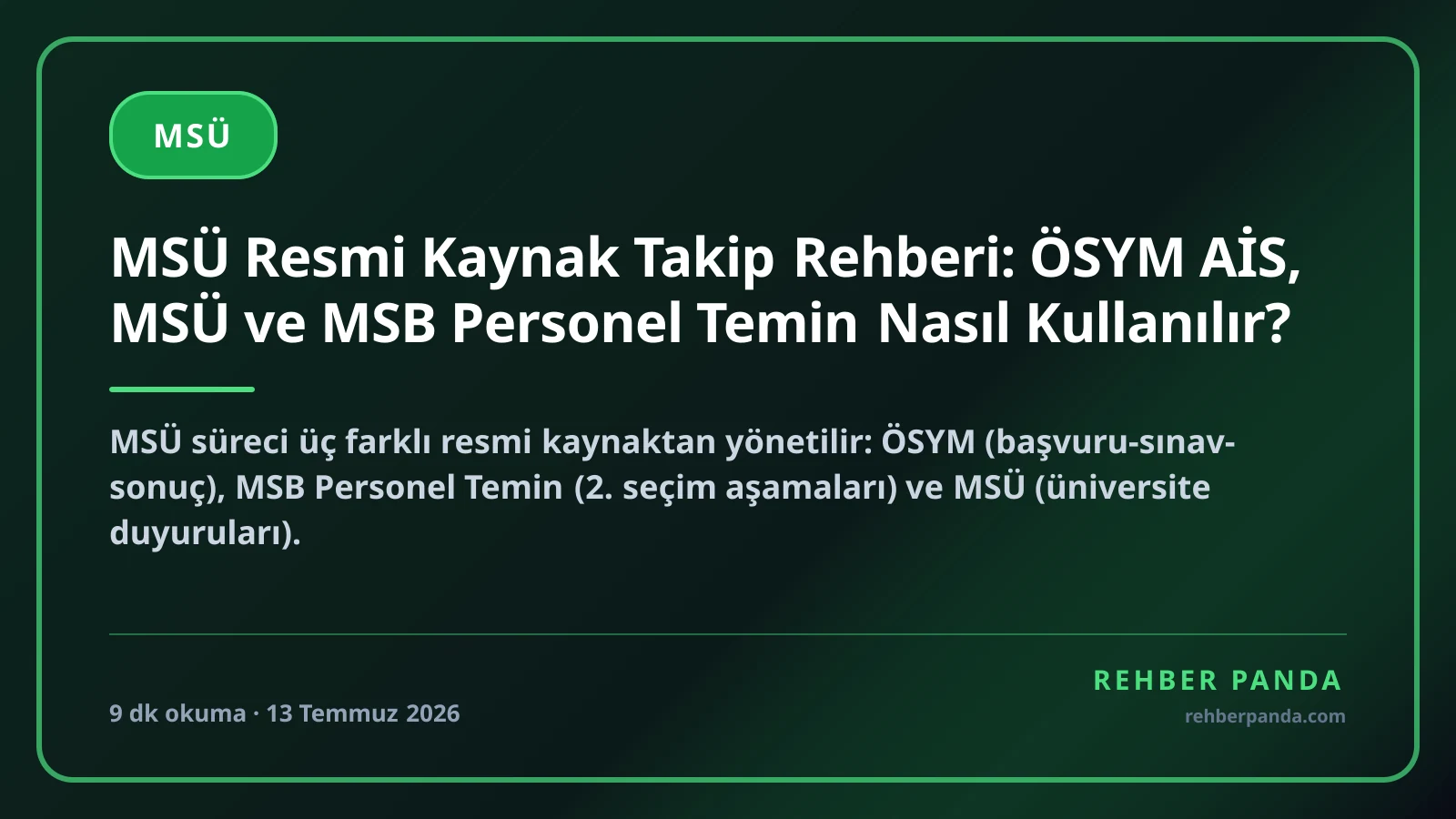 MSÜ Resmi Kaynak Takip Rehberi: ÖSYM AİS, MSÜ ve MSB Personel Temin Nasıl Kullanılır?