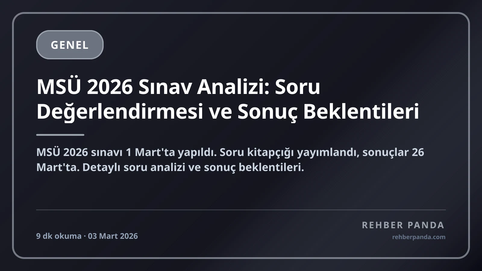 MSÜ 2026 Sınav Analizi: Soru Değerlendirmesi ve Sonuç Beklentileri