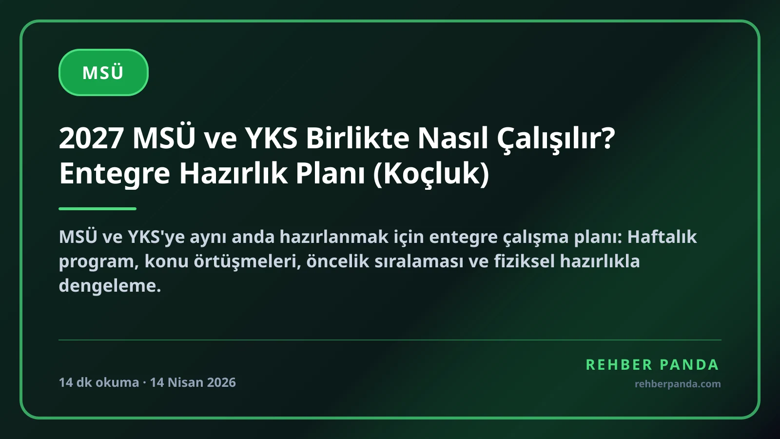 2027 MSÜ ve YKS Birlikte Nasıl Çalışılır? Entegre Hazırlık Planı (Koçluk)
