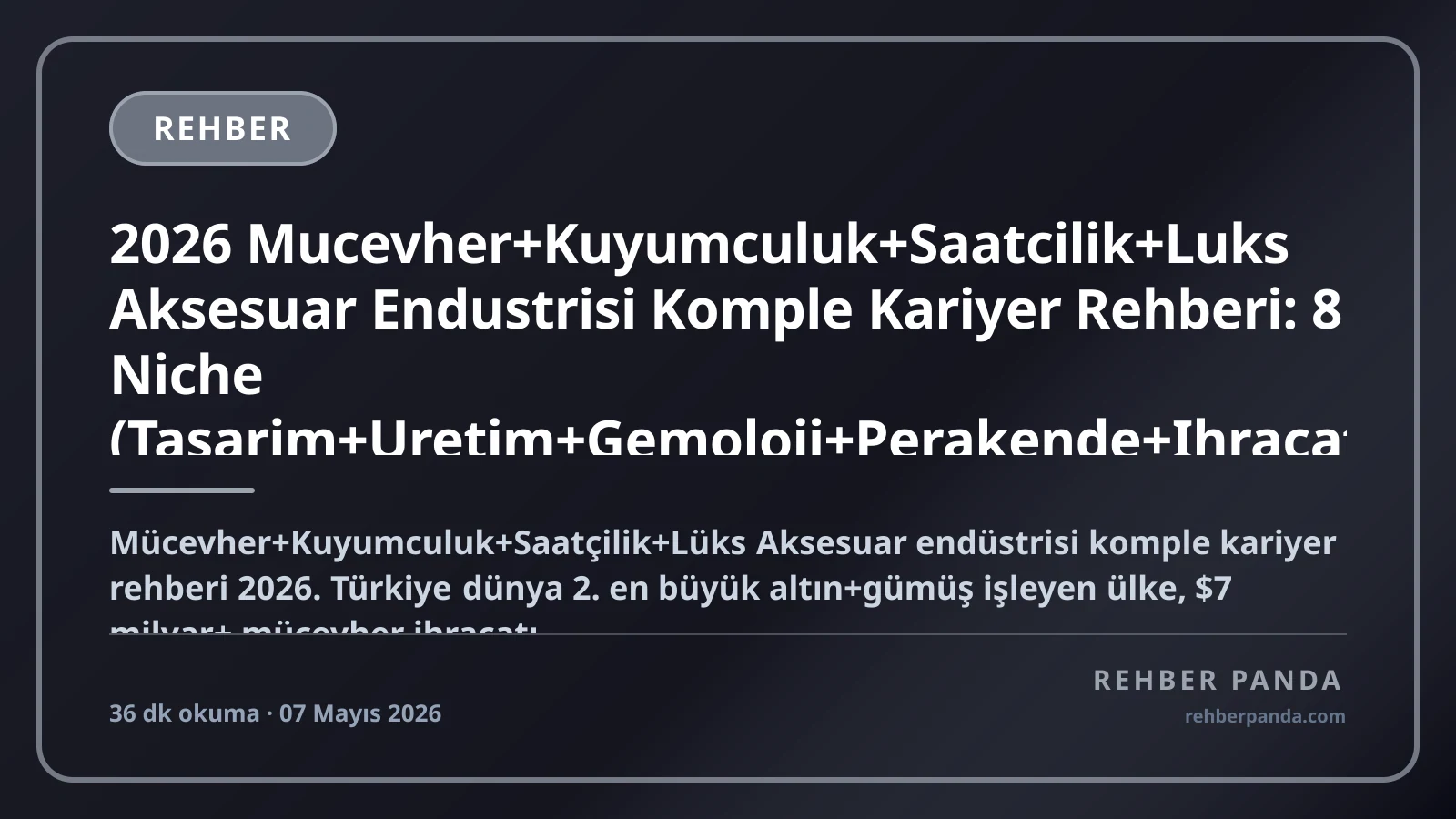 Kuyumculuk ve Mücevher Kariyeri: 2026 Rehberi