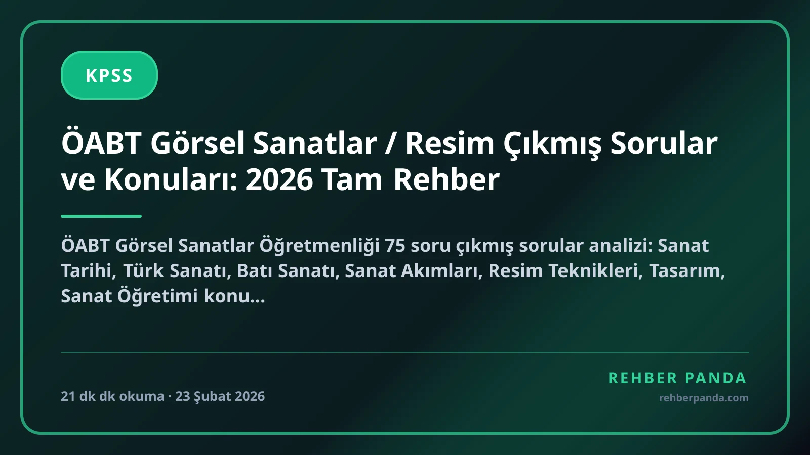 ÖABT Görsel Sanatlar / Resim Çıkmış Sorular ve Konuları: 2026 Tam Rehber
