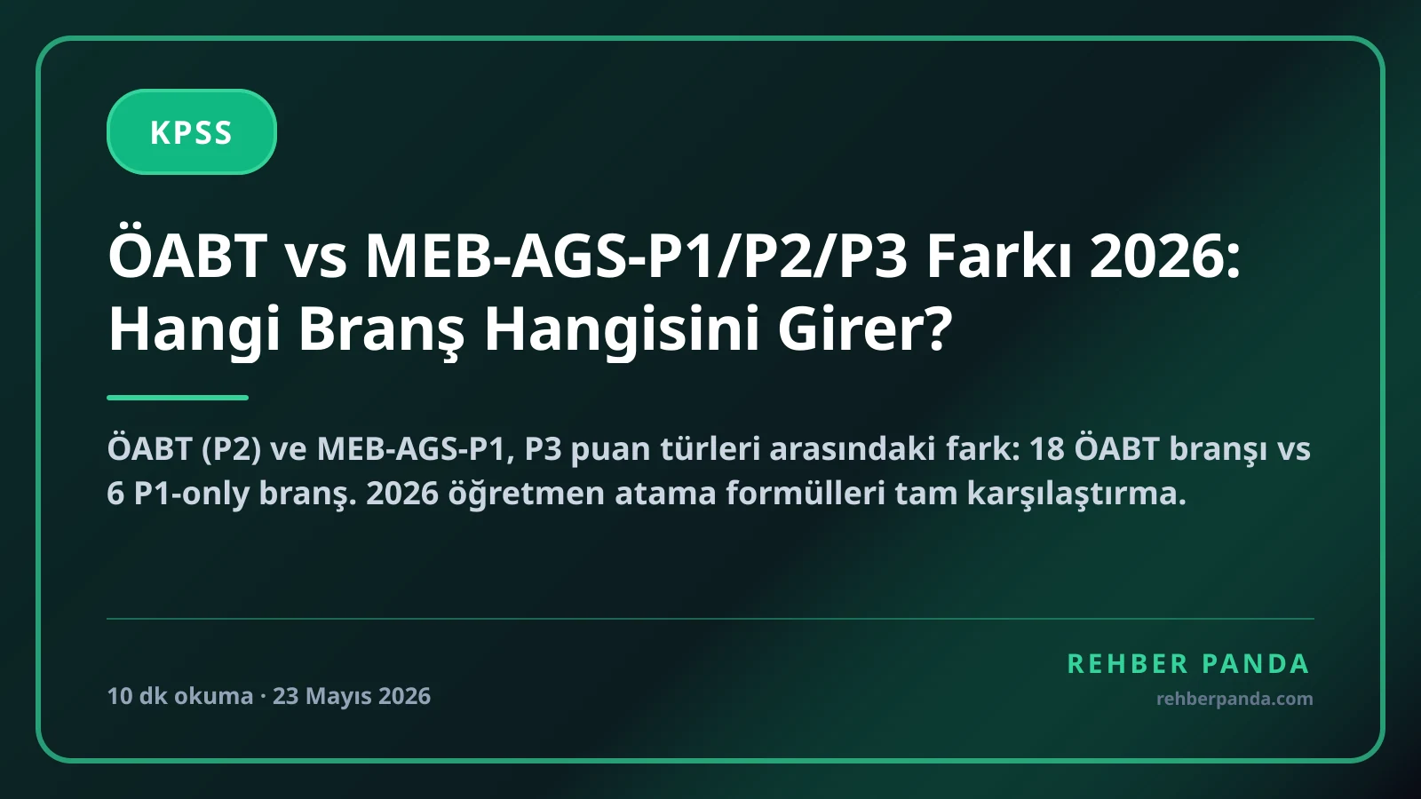 ÖABT vs MEB-AGS-P1/P2/P3 Farkı 2026: Hangi Branş Hangisini Girer?