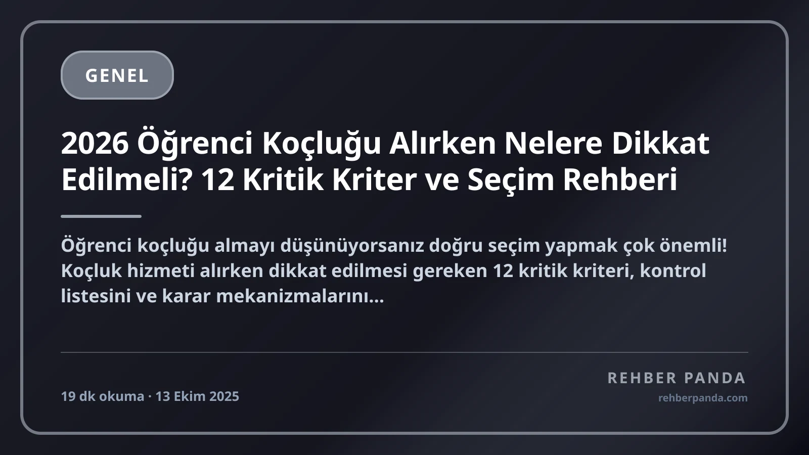 2026 Öğrenci Koçluğu Alırken Nelere Dikkat Edilmeli? 12 Kritik Kriter ve Seçim Rehberi