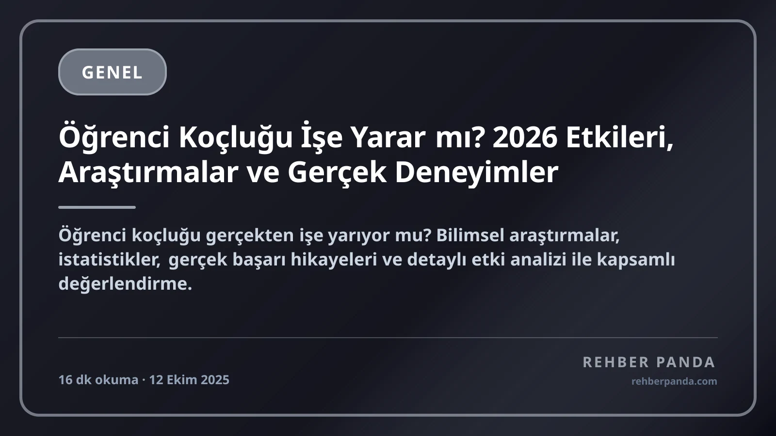 Öğrenci Koçluğu İşe Yarar mı? 2026 Etkileri, Araştırmalar ve Gerçek Deneyimler