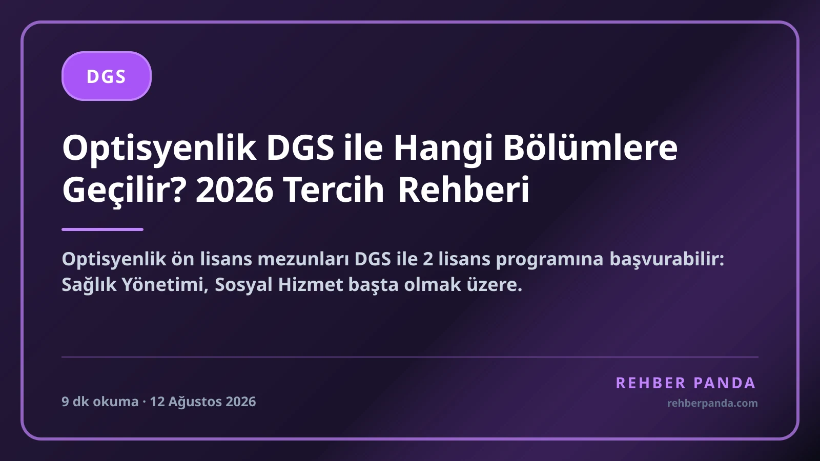 Optisyenlik DGS ile Hangi Bölümlere Geçilir? 2026 Tercih Rehberi