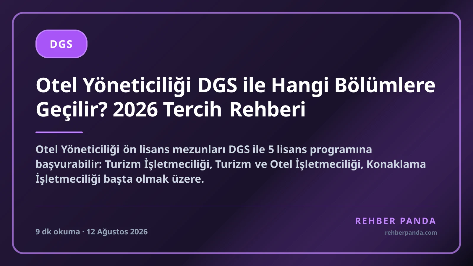 Otel Yöneticiliği DGS ile Hangi Bölümlere Geçilir? 2026 Tercih Rehberi