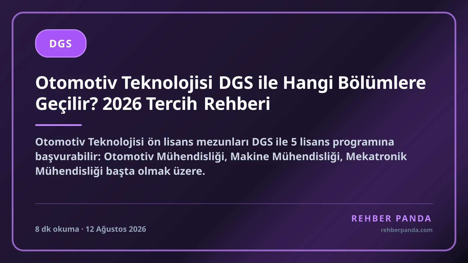 Otomotiv Teknolojisi DGS ile Hangi Bölümlere Geçilir? 2026 Tercih Rehberi