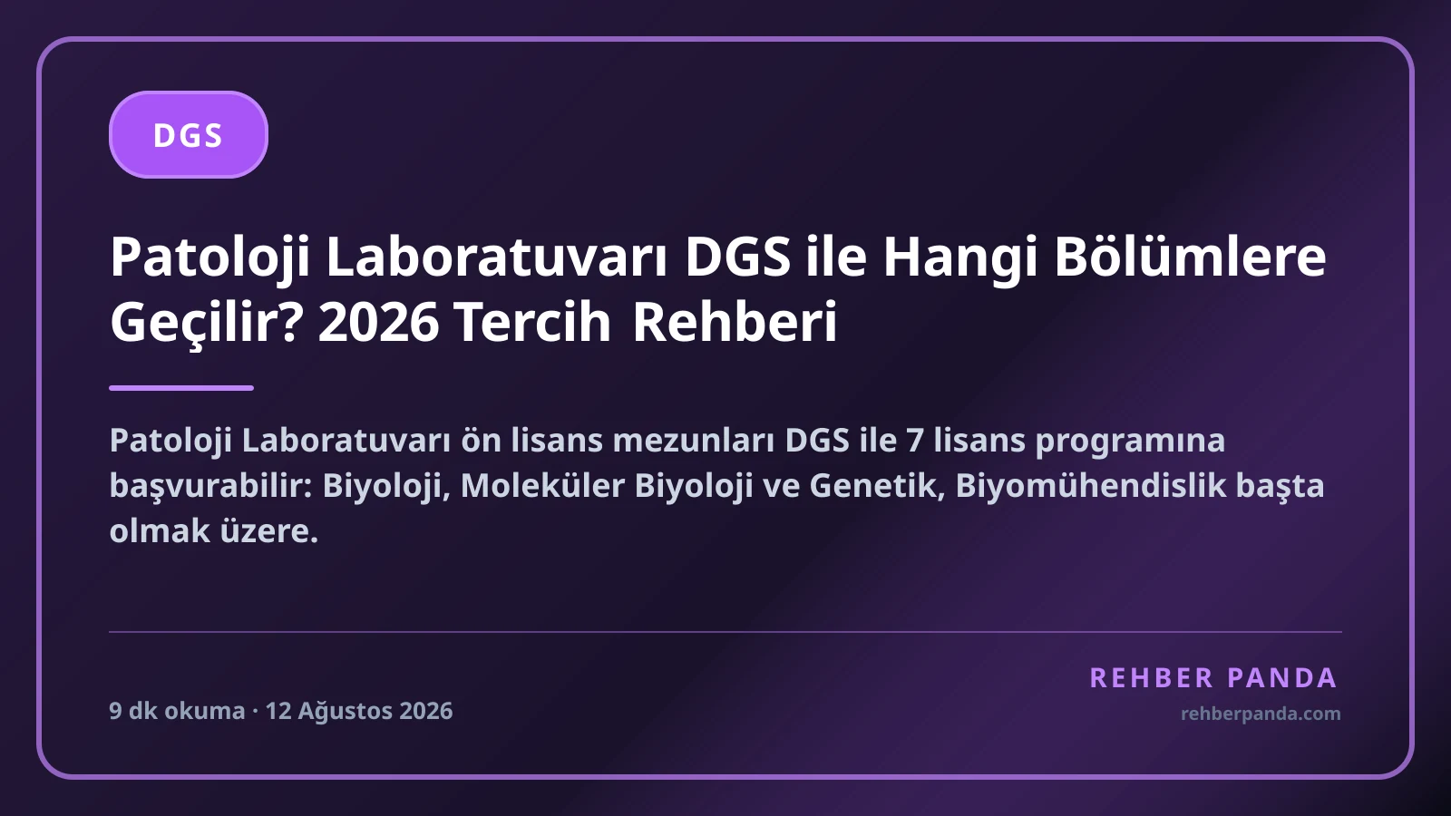 Patoloji Laboratuvarı DGS ile Hangi Bölümlere Geçilir? 2026 Tercih Rehberi