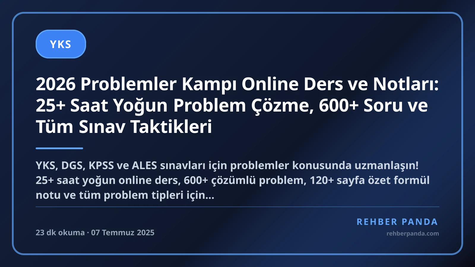 2026 Problemler Kampı Online Ders ve Notları: 25+ Saat Yoğun Problem Çözme, 600+ Soru ve Tüm Sınav Taktikleri