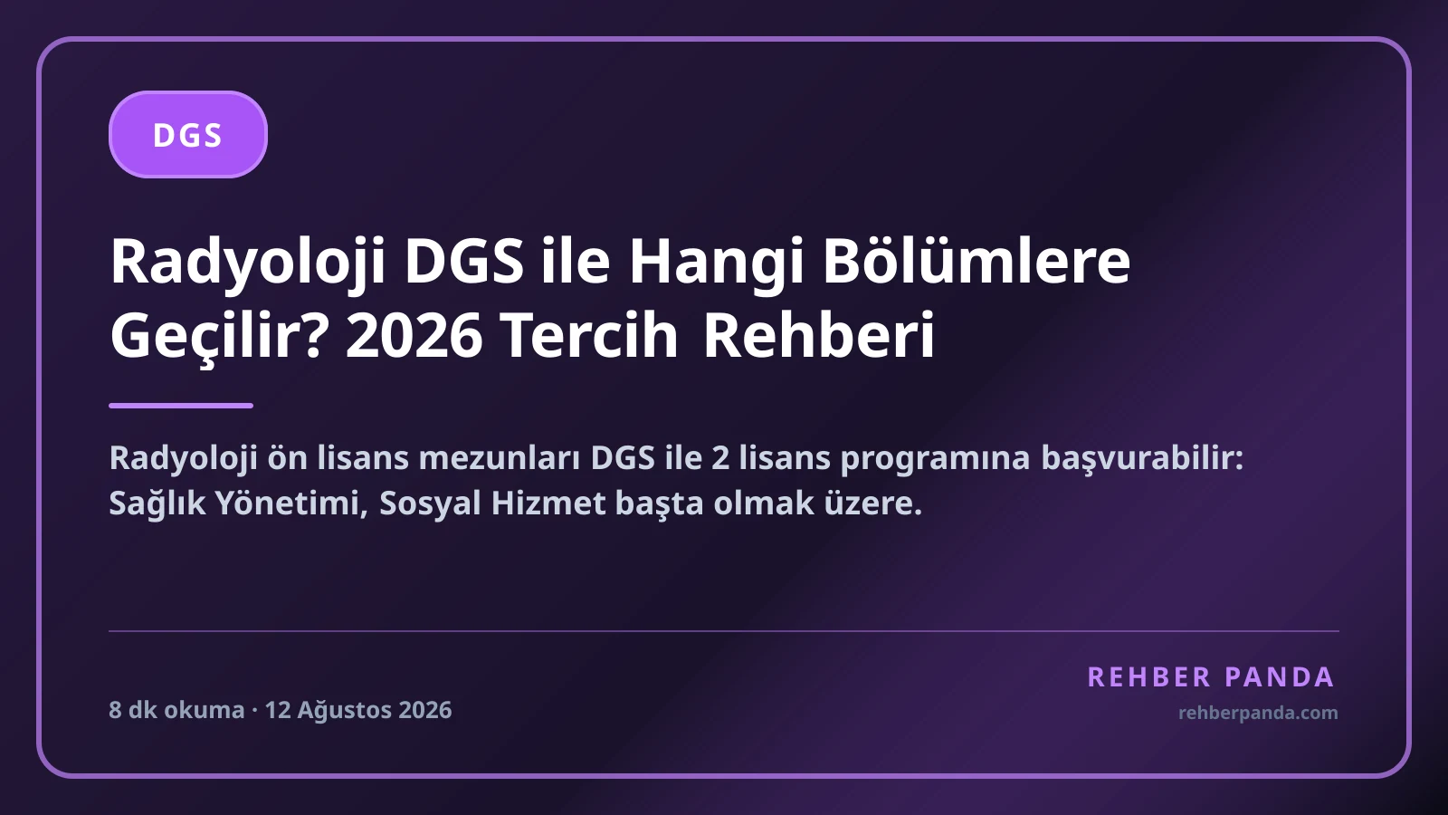Radyoloji DGS ile Hangi Bölümlere Geçilir? 2026 Tercih Rehberi