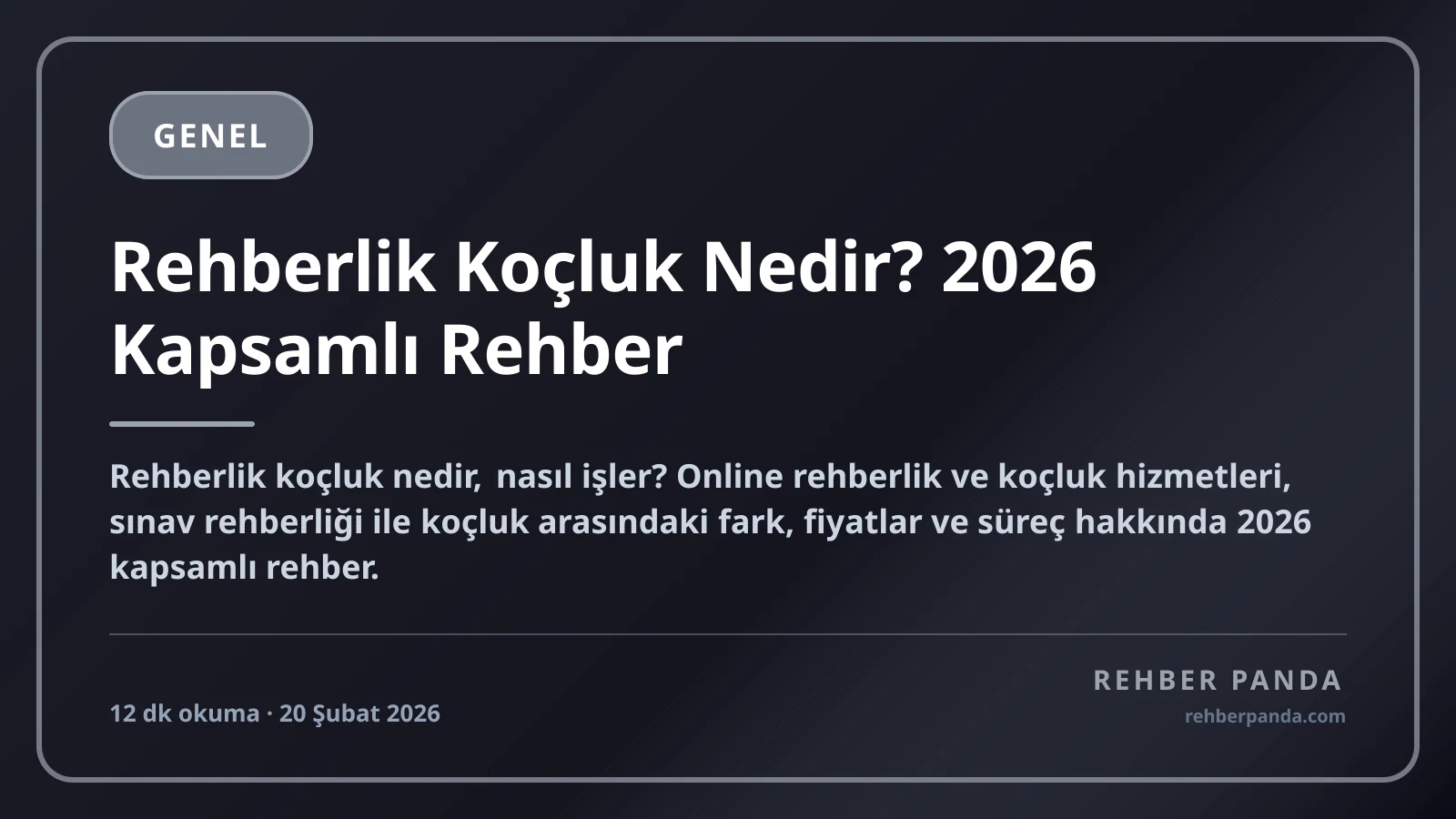 Rehberlik Koçluk Nedir? 2026 Kapsamlı Rehber