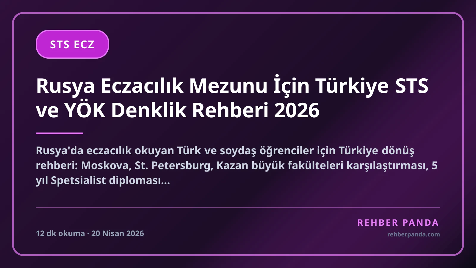 Rusya Eczacılık Mezunu İçin Türkiye STS ve YÖK Denklik Rehberi 2026