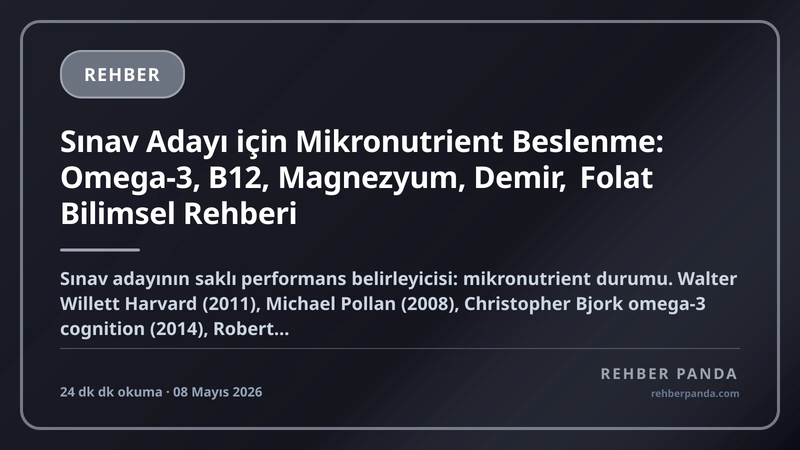 Sınav Adayı için Mikronutrient Beslenme: Omega-3, B12, Magnezyum, Demir, Folat Bilimsel Rehberi