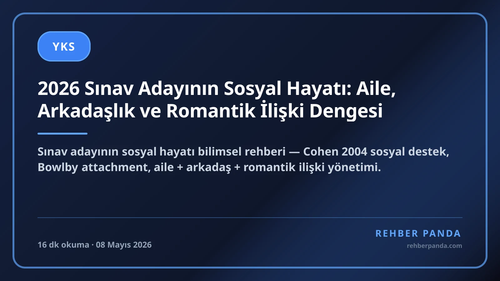 2026 Sınav Adayının Sosyal Hayatı: Aile, Arkadaşlık ve Romantik İlişki Dengesi