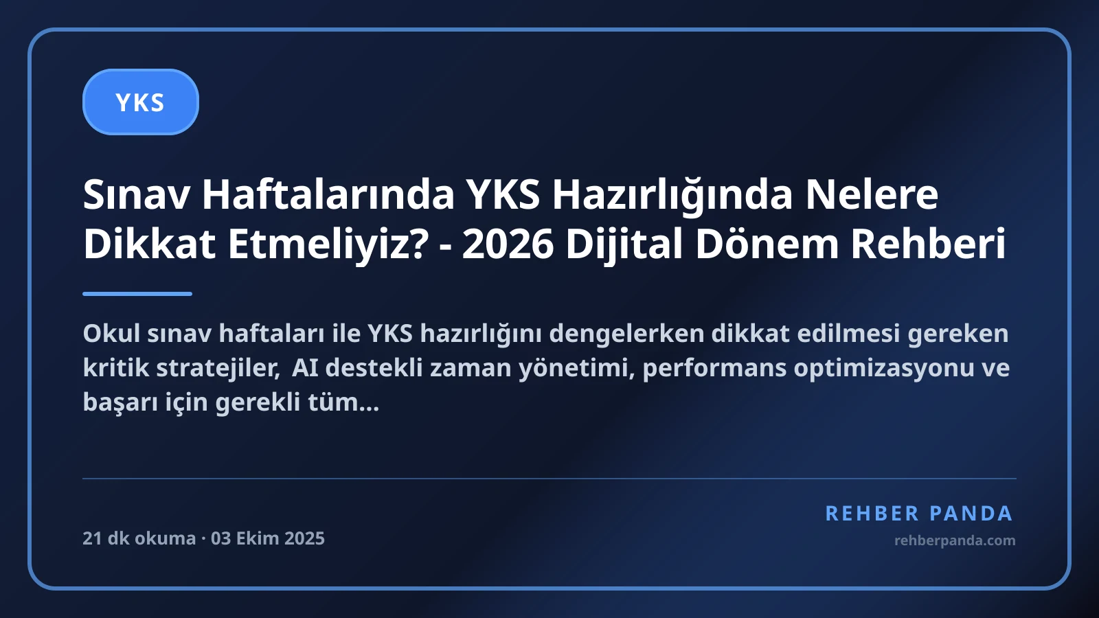 Sınav Haftalarında YKS Hazırlığında Nelere Dikkat Etmeliyiz? - 2026 Dijital Dönem Rehberi