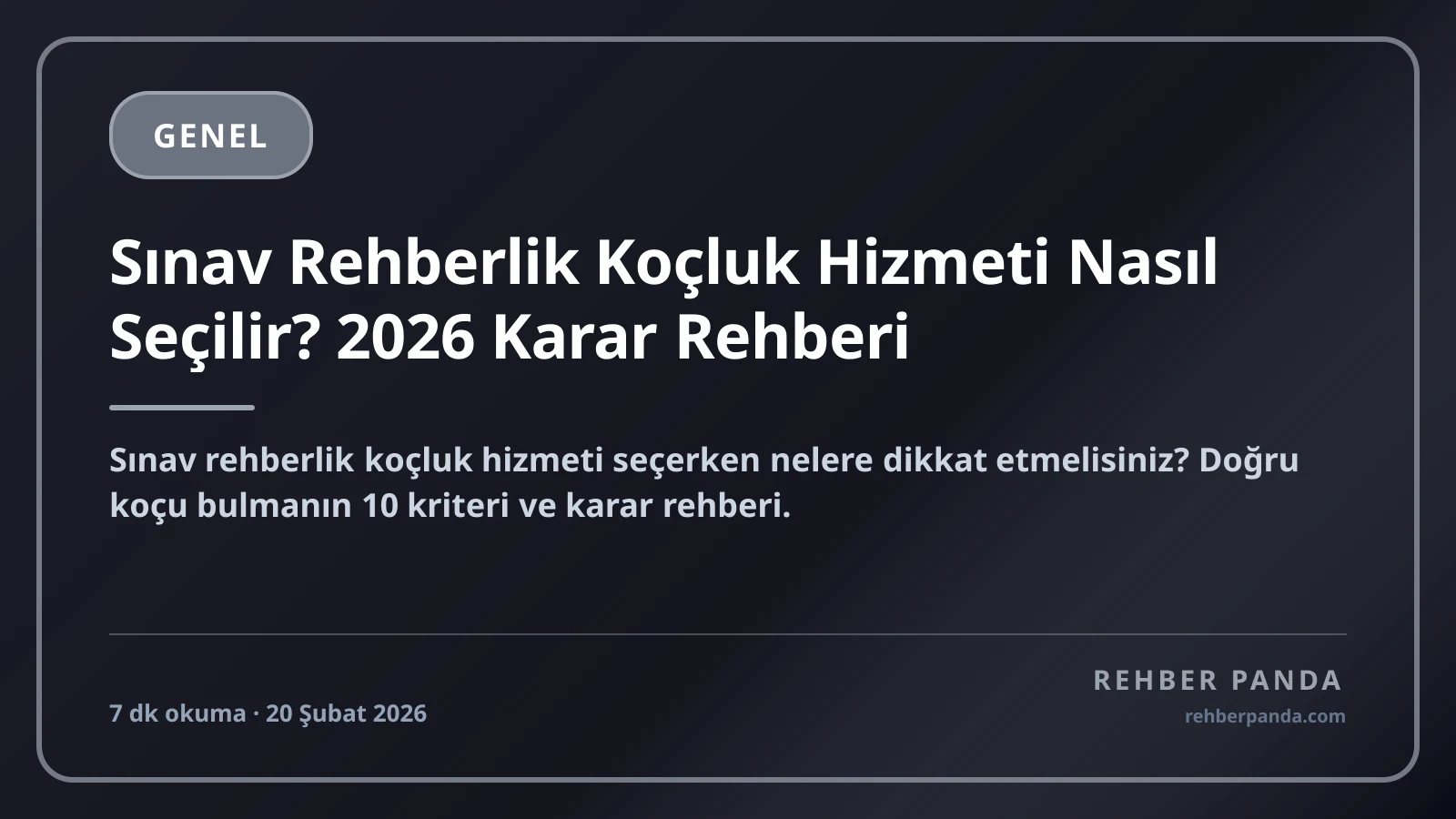 Sınav Rehberlik Koçluk Hizmeti Nasıl Seçilir? 2026 Karar Rehberi