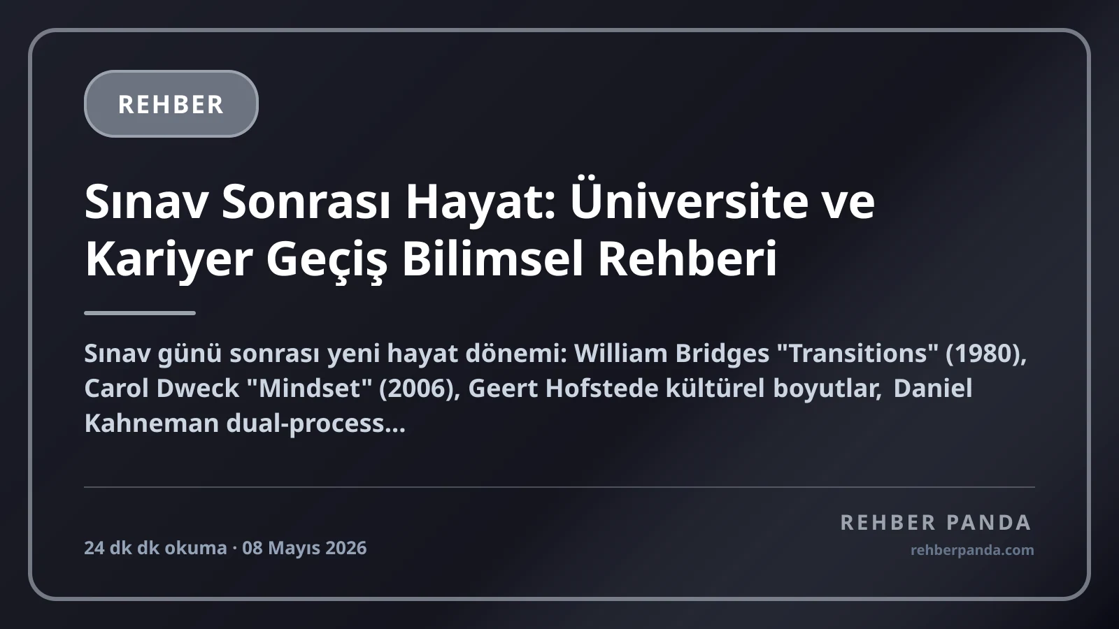 Sınav Sonrası Hayat: Üniversite ve Kariyer Geçiş Bilimsel Rehberi