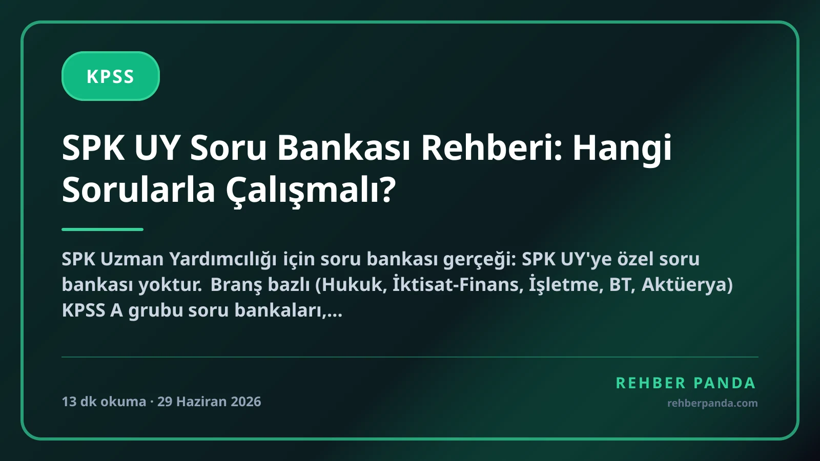 SPK UY Soru Bankası Rehberi: Hangi Sorularla Çalışmalı?