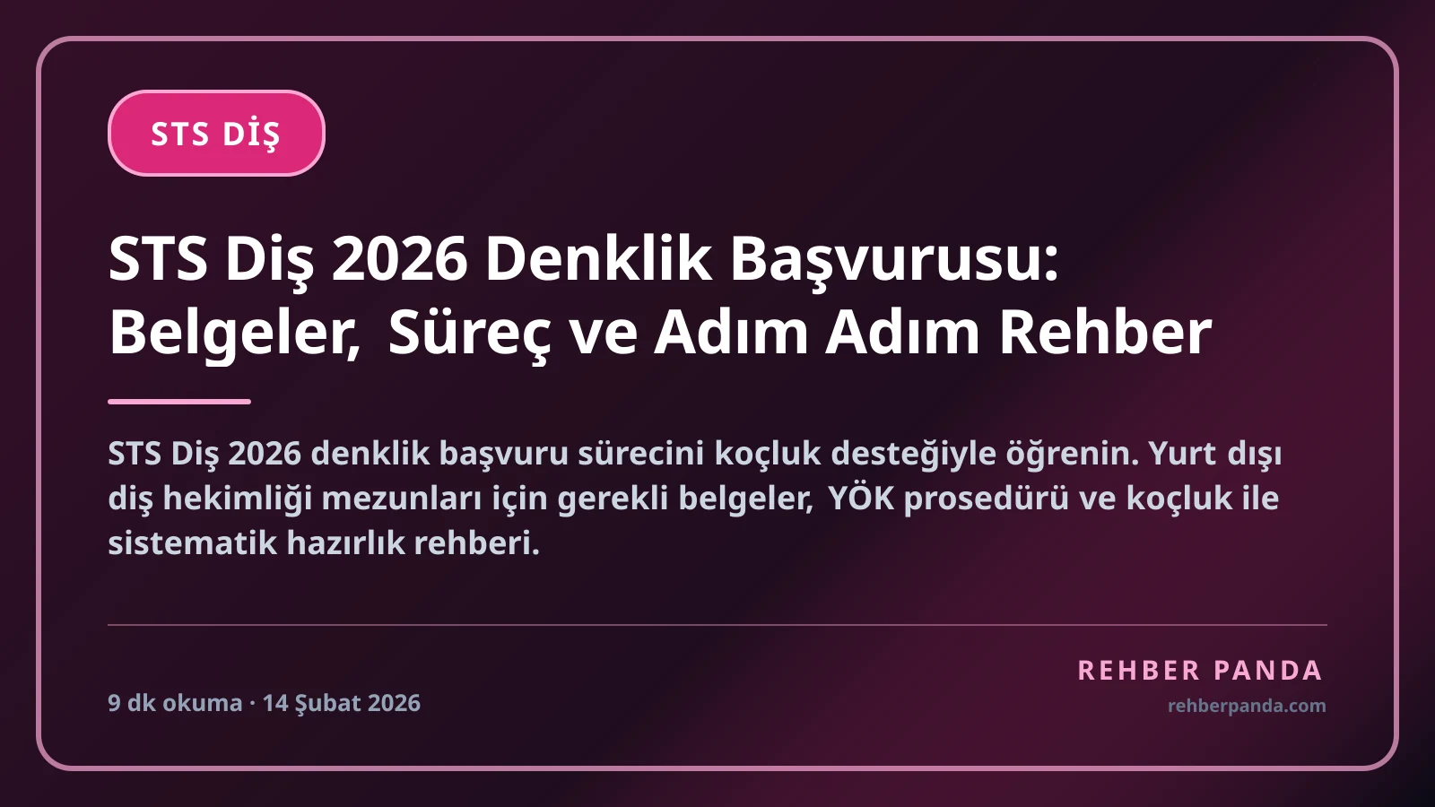 STS Diş 2026 Denklik Başvurusu: Belgeler, Süreç ve Adım Adım Rehber